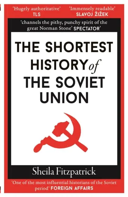 The Shortest History Of The Soviet Union By Sheila Fitzpatrick 1