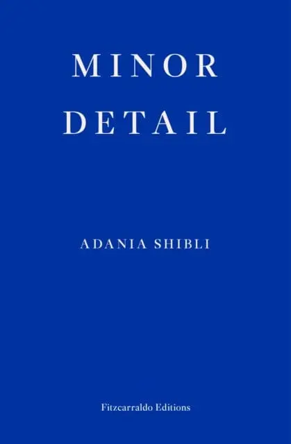 Minor Detail By Adania Shibli 1