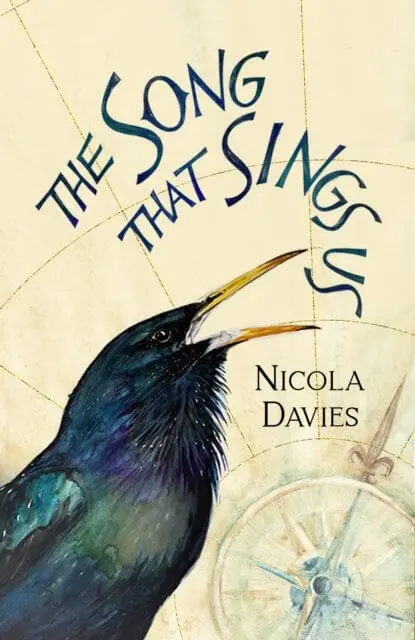 The Song That Sings Us By Nicola Davies 1