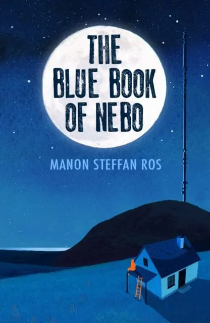 The Blue Book Of Nebo By Manon Steffan Ros 1