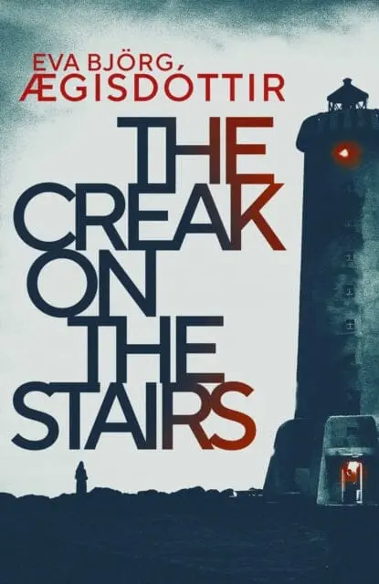 The Creak On The Stairs By Eva Bjorg Aegisdottir 1