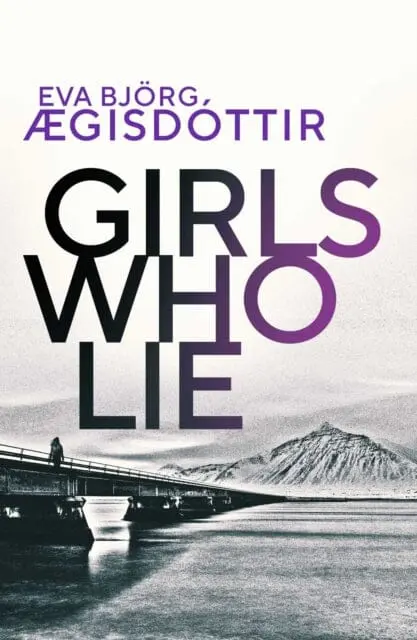 Girls Who Lie By Eva Bjoerg Aegisdottir 1