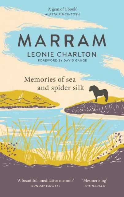 Marram: Memories Of Sea And Spider Silk By Leonie Charlton 1