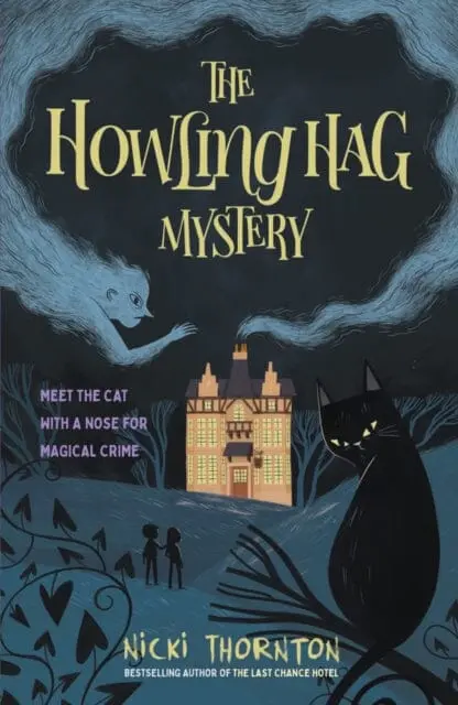 The Howling Hag Mystery By Nicki Thornton 1