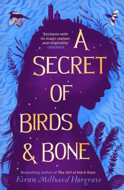 A Secret Of Birds & Bone By Kiran Millwood Hargrave 1