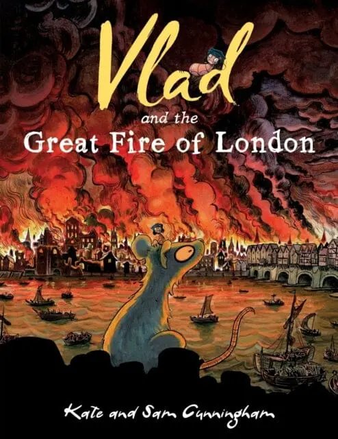 Vlad And The Great Fire Of London By Kate Cunningham 1
