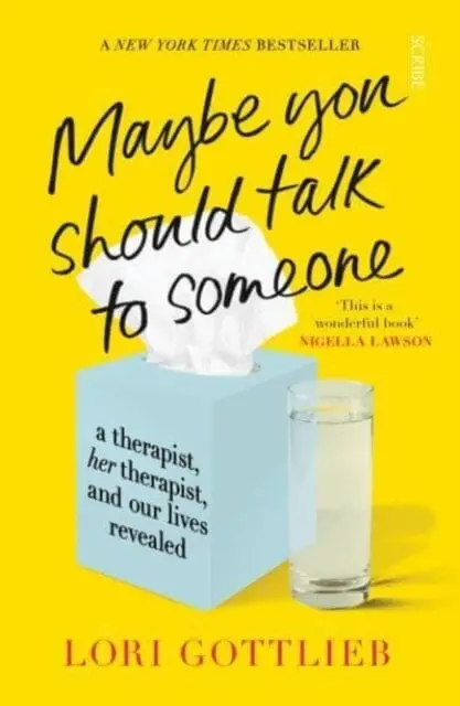Maybe You Should Talk To Someone : The Heartfelt, Funny Memoir By A New York Times Bestselling Therapist 1