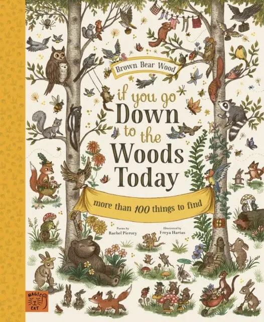 If You Go Down To The Woods Today: More Than 100 Things To Find By Rachel Piercey 1