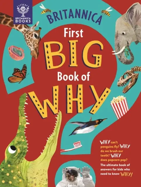 Britannica First Big Book Of Why By Sally Symes 1