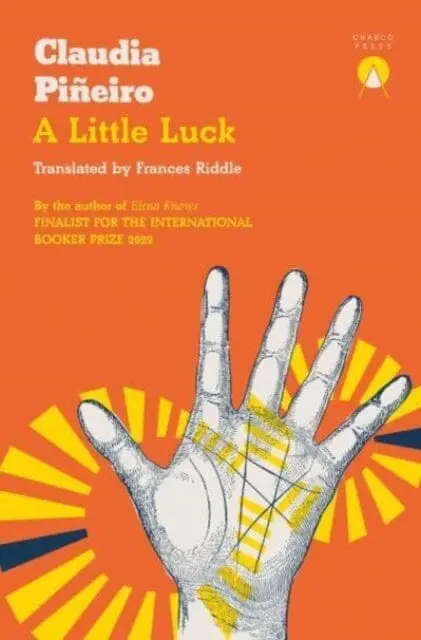 A Little Luck By Claudia Pineiro 1
