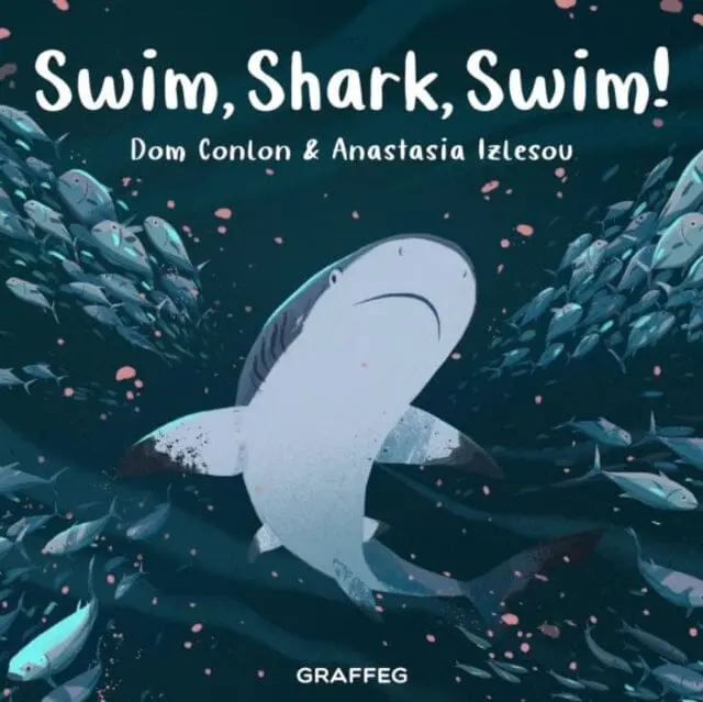 Swim, Shark, Swim! By Dom Conlon 1
