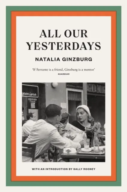 All Our Yesterdays By Natalia Ginzburg 1
