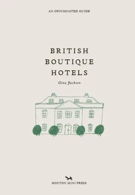 British Boutique Hotels By Gina Jackson 1