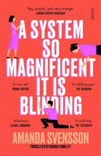 A System So Magnificent It Is Blinding : Longlisted For The International Booker Prize By Amanda Svensson 1
