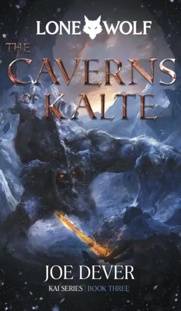 The Caverns Of Kalte : Lone Wolf #3 1
