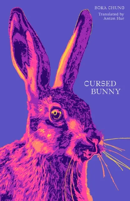 Cursed Bunny By Bora Chung 1