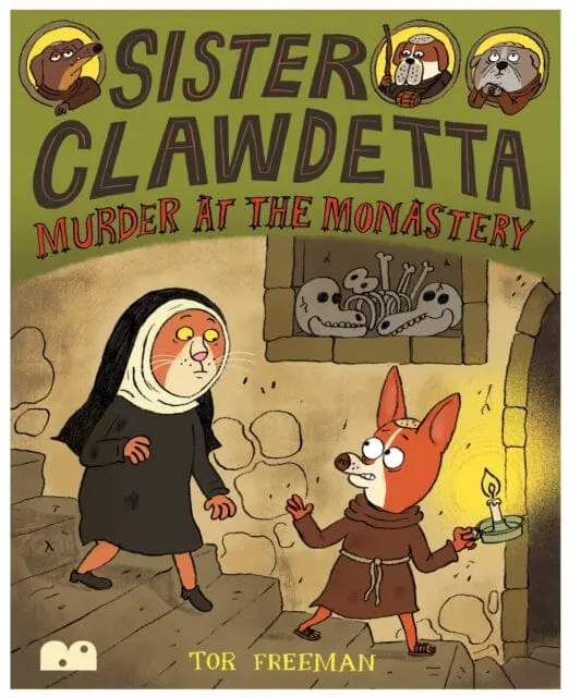 Sister Clawdetta : Murder At The Monastery By Tor Freeman 1