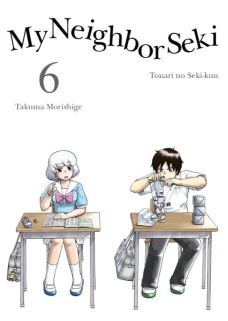 My Neighbor Seki Volume 6 By Takuma Morishige 1