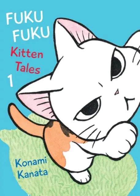 Fukufuku: Kitten Tales, 1 By Kanata Konami 1