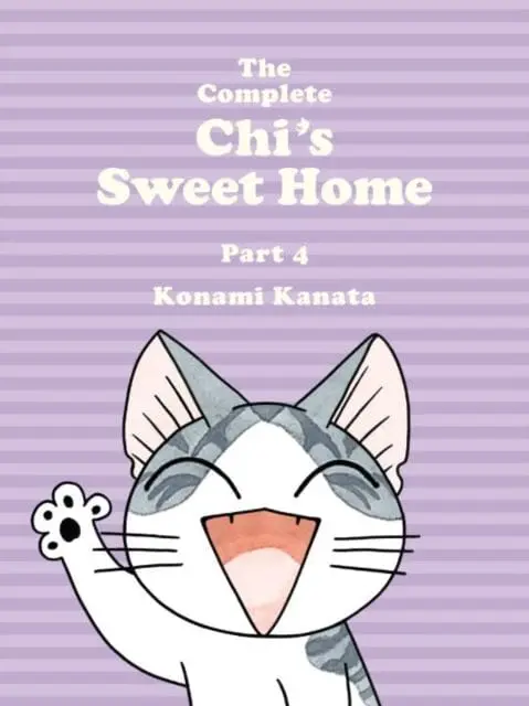 The Complete Chi's Sweet Home Vol. 4 By Kanata Konami 1