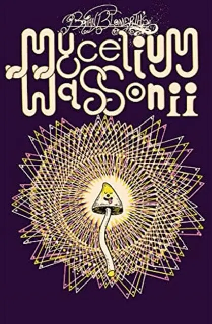 Brian Blomerth's Mycelium Wassonii By Brian Blomerth 1
