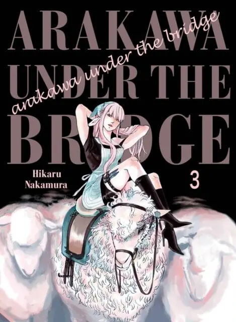 Arakawa Under The Bridge, 3 By Hikaru Nakamura 1