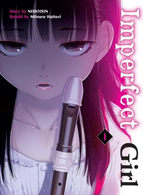 Imperfect Girl, 1 By Nisioisin 1
