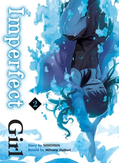 Imperfect Girl, 2 By Nisioisin 1