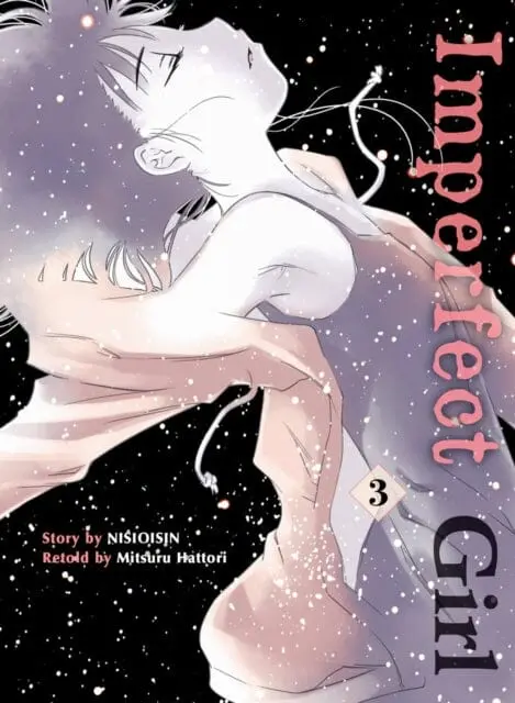 Imperfect Girl, 3 By Nisioisin 1