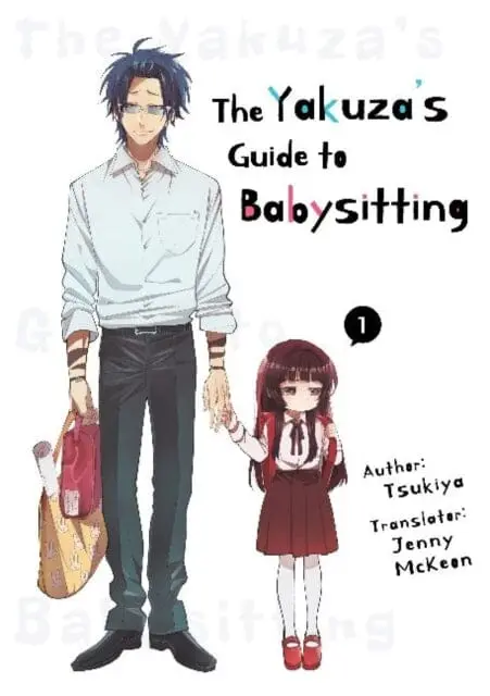 The Yakuza's Guide To Babysitting Vol. 1 By Tsukiya 1