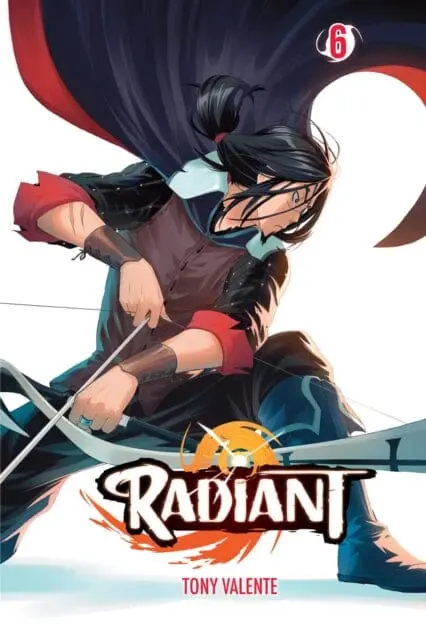 Radiant, Vol. 6 By Tony Valente 1