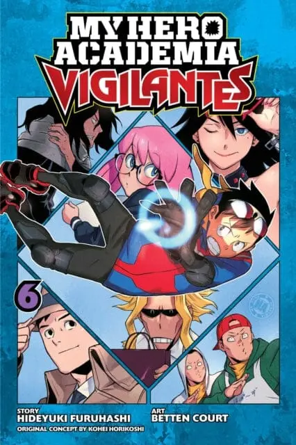 My Hero Academia: Vigilantes, Vol. 6 By Hideyuki Furuhashi 1
