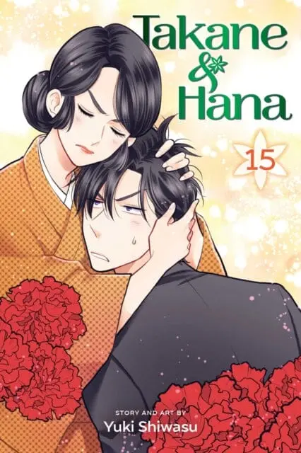 Takane & Hana, Vol. 15 By Yuki Shiwasu 1
