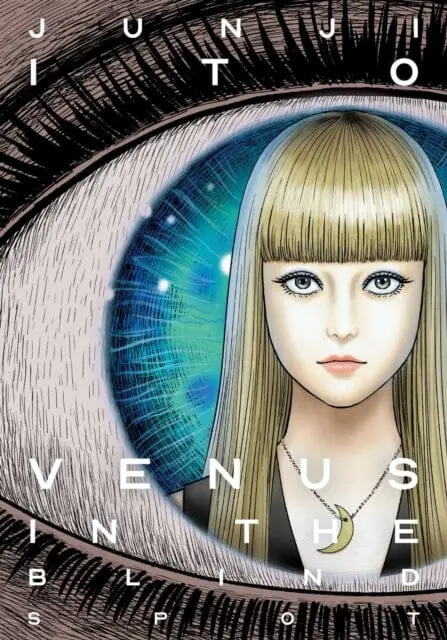 Venus In The Blind Spot By Junji Ito 1