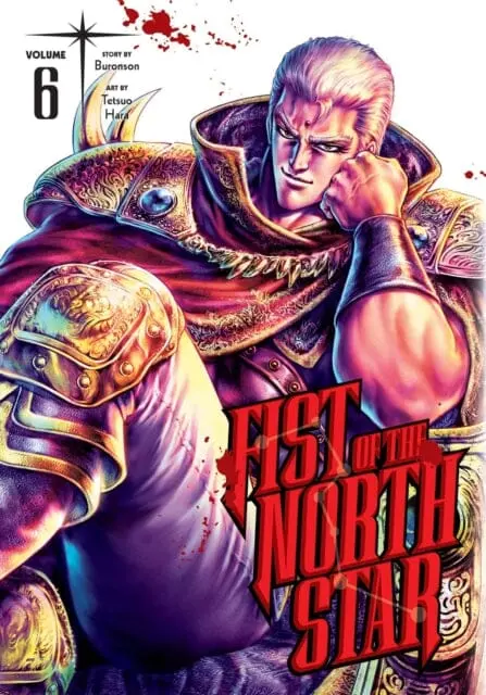 Fist Of The North Star, Vol. 6 By Buronson 1