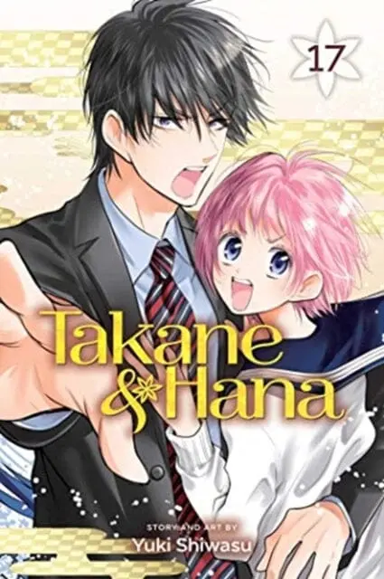 Takane & Hana, Vol. 17 By Yuki Shiwasu 1