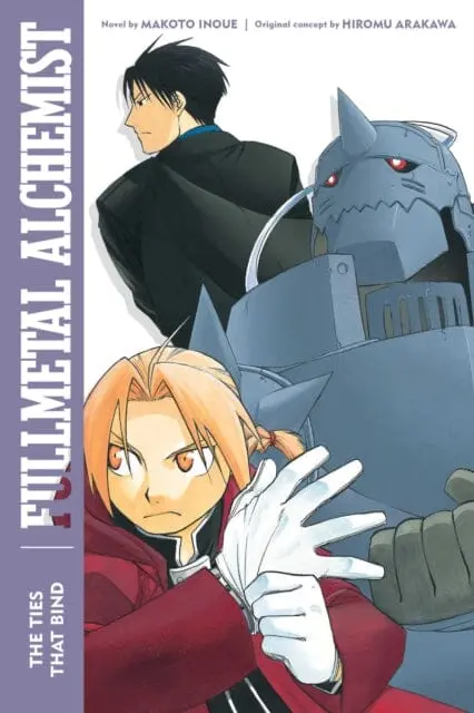 Fullmetal Alchemist: The Ties That Bind : Second Edition By Makoto Inoue 1
