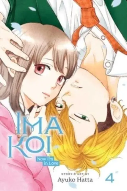 Ima Koi: Now I'm In Love, Vol. 4 By Ayuko Hatta 1