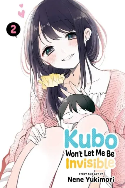 Kubo Won't Let Me Be Invisible, Vol. 2 By Nene Yukimori 1