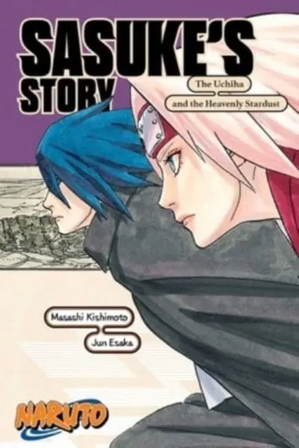 Naruto: Sasuke's Story-The Uchiha And The Heavenly Stardust By Jun Esaka 1