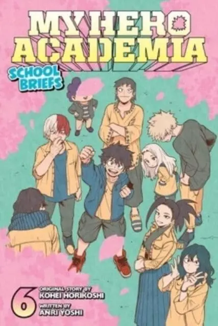 My Hero Academia: School Briefs, Vol. 6 By Anri Yoshi 1