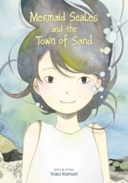 Mermaid Scales And The Town Of Sand By Yoko Komori 1