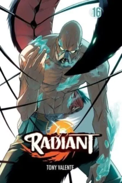 Radiant, Vol. 16 By Tony Valente 1