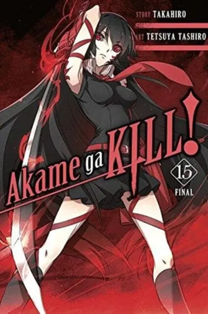 Akame Ga Kill!, Vol. 15 By Takahiro 1