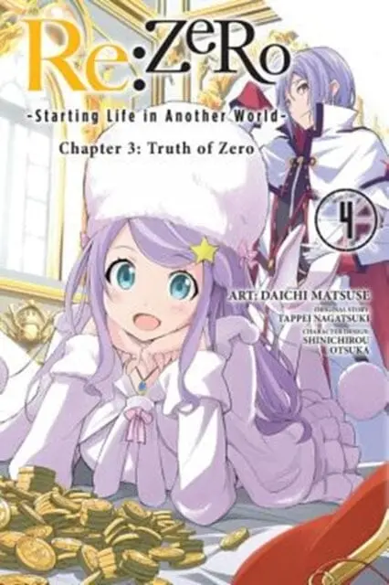 Re:Zero Starting Life In Another World, Chapter 3: Truth Of Zero, Vol. 4 By Tappei Nagatsuki 1