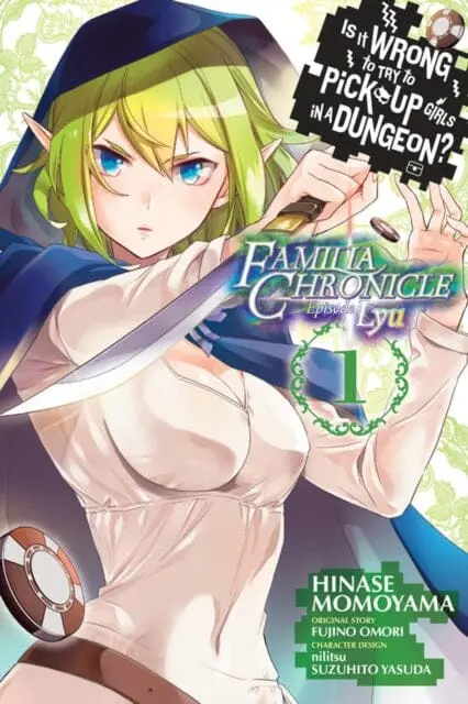 Is It Wrong To Try To Pick Up Girls In A Dungeon? Familia Chronicle Episode Lyu, Vol. 1 (Manga) By Fujino Omori 1
