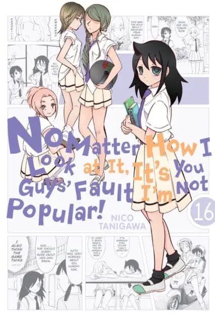 No Matter How I Look At It, It's You Guys' Fault I'm Not Popular!, Vol. 16 By Nico Tanigawa 1