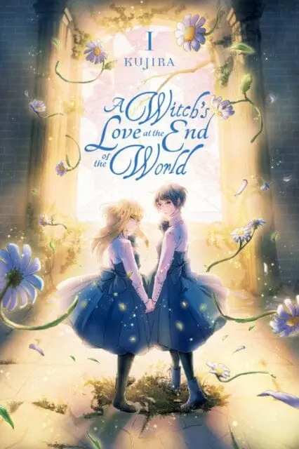 A Witch's Love At The End Of The World, Vol. 1 By Kujira 1