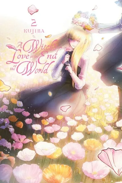 A Witch's Love At The End Of The World, Vol. 2 By Kujira 1