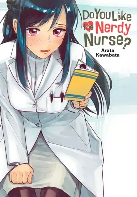 Do You Like The Nerdy Nurse? By Arata Kawabata 1